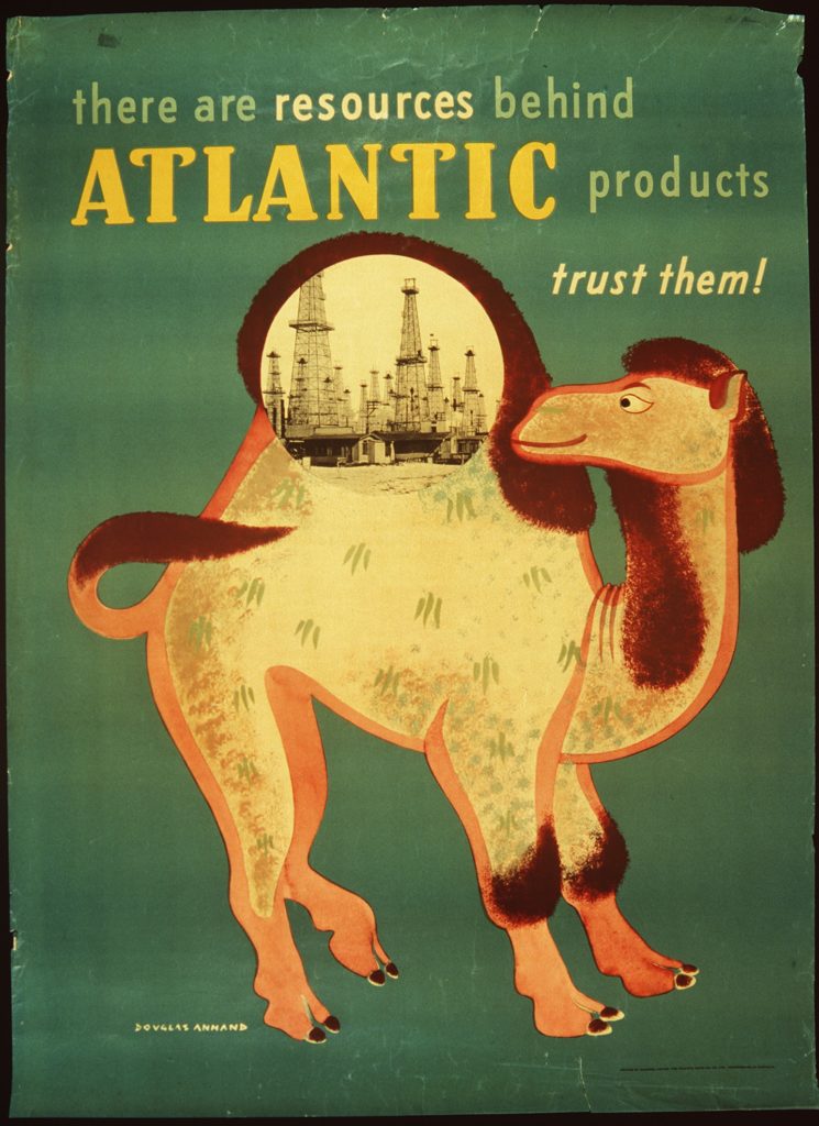 Poster with a green background featuring a camel with an oil field pictured in its hump. The words 'There are resources behind Atlantic products. Trust them!' is printed at the top.